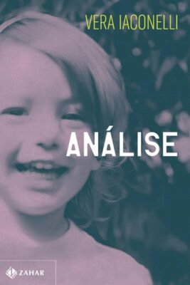 Livro Análise de Vera Iaconelli - Metrópoles